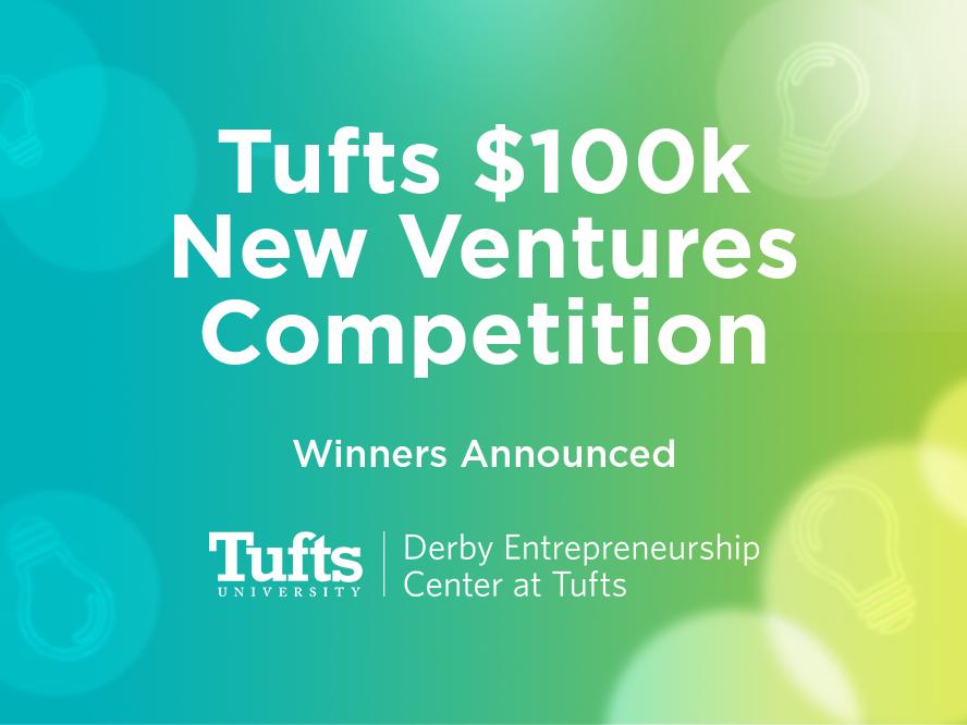 Image displaying the text: Tufts $100k New Ventures Competition