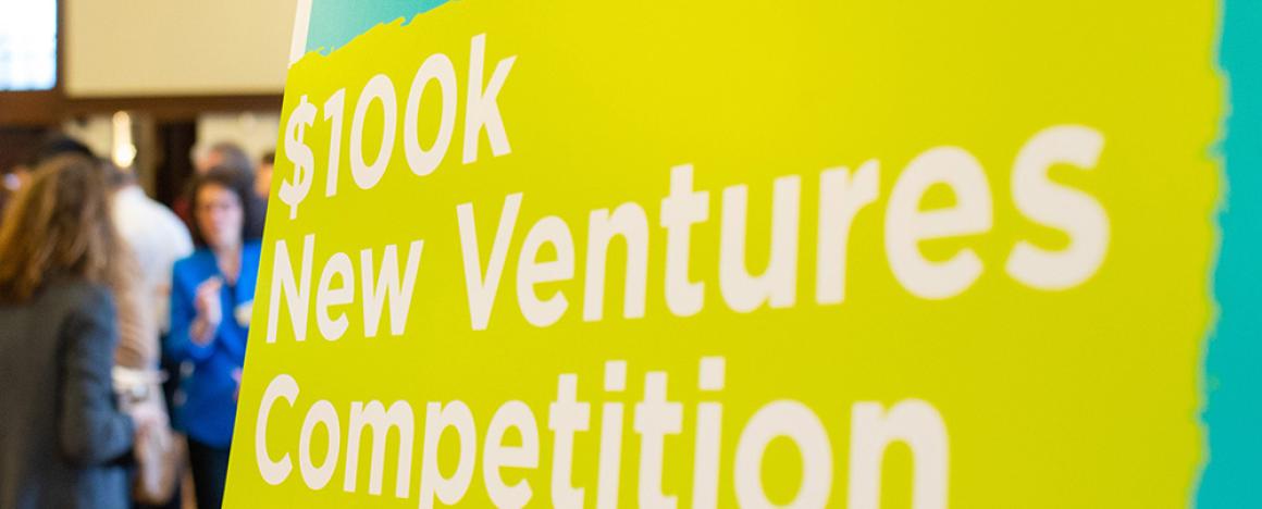 $100k New Ventures Competition sign