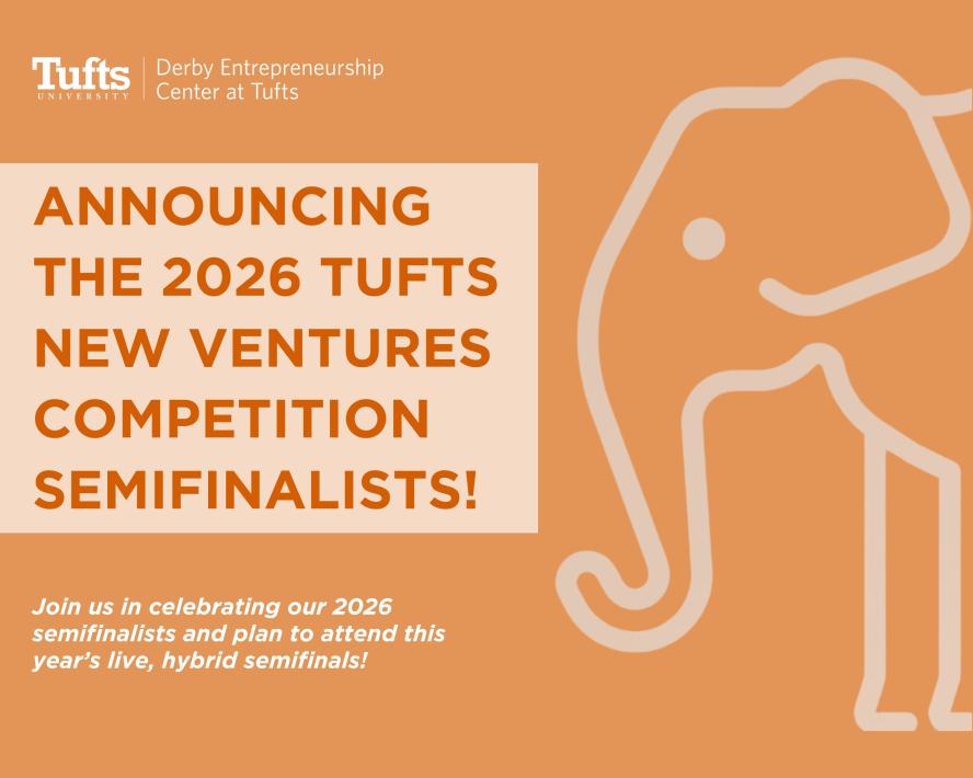 Announcing the 2026 Tufts New Ventures Competition Semifinalists!