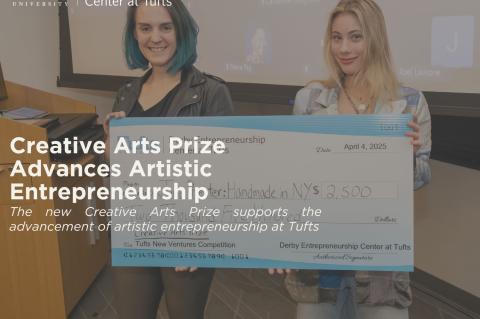 Creative Arts Prize Advances Artistic Entrepreneurship at Tufts